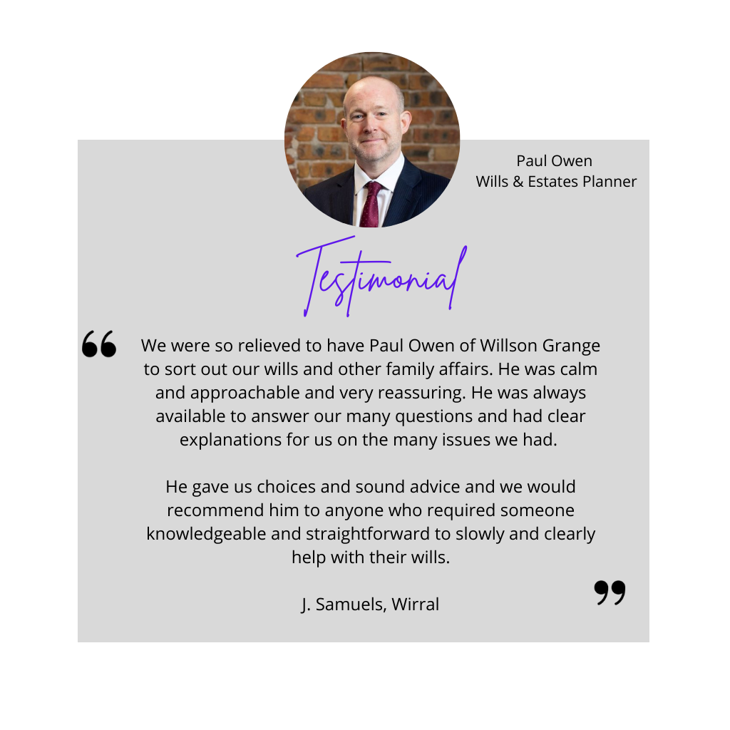 Client testimonial for Paul Owen of Willson Grange Wills & Estates