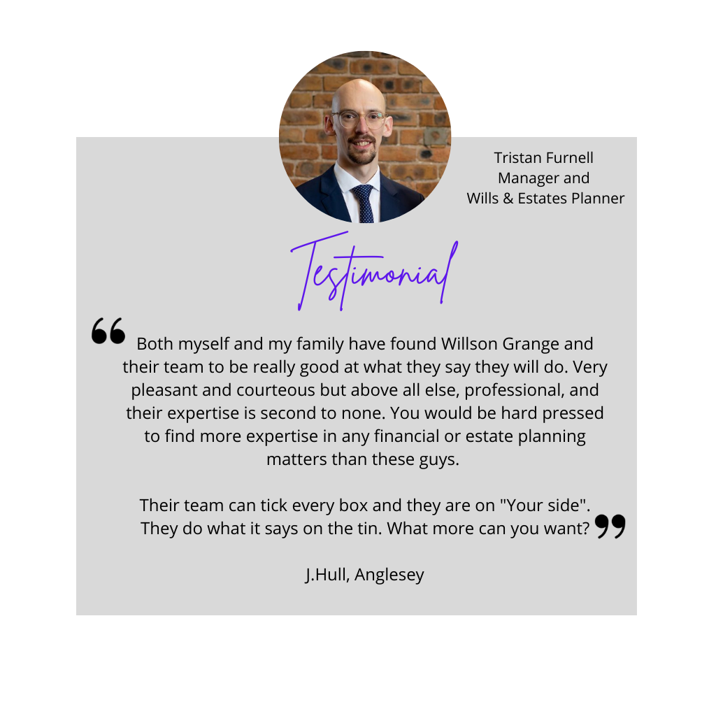 Client testimonial for Tristan Furnell of Willson Grange Wills & Estates